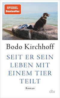 Buchcover: Kirchhoff, Seit er sein Leben mit einem Tier teilt