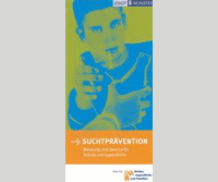 Faltblatt: Suchtprävention Faltblatt: Suchtprävention
