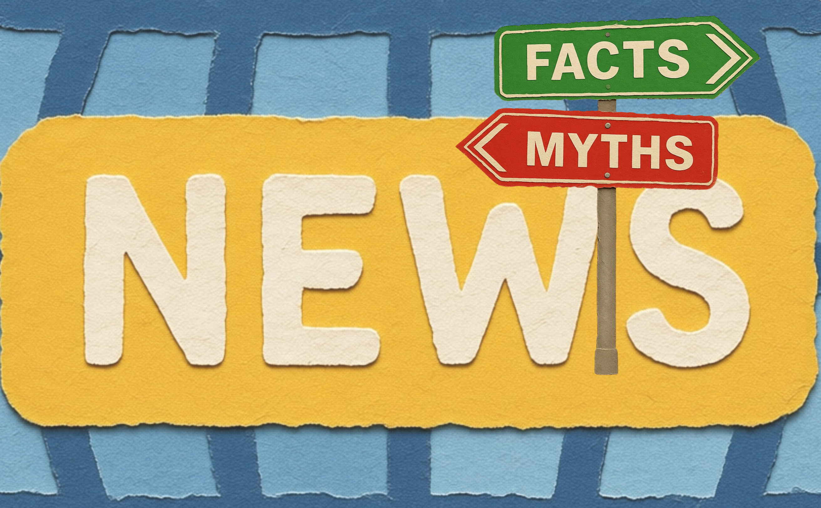 Überschrift: News, Facts, Myths