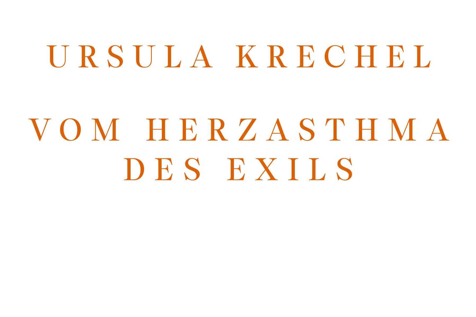 Buchcover Ursula Krechel, Vom Herzasthma des Exils