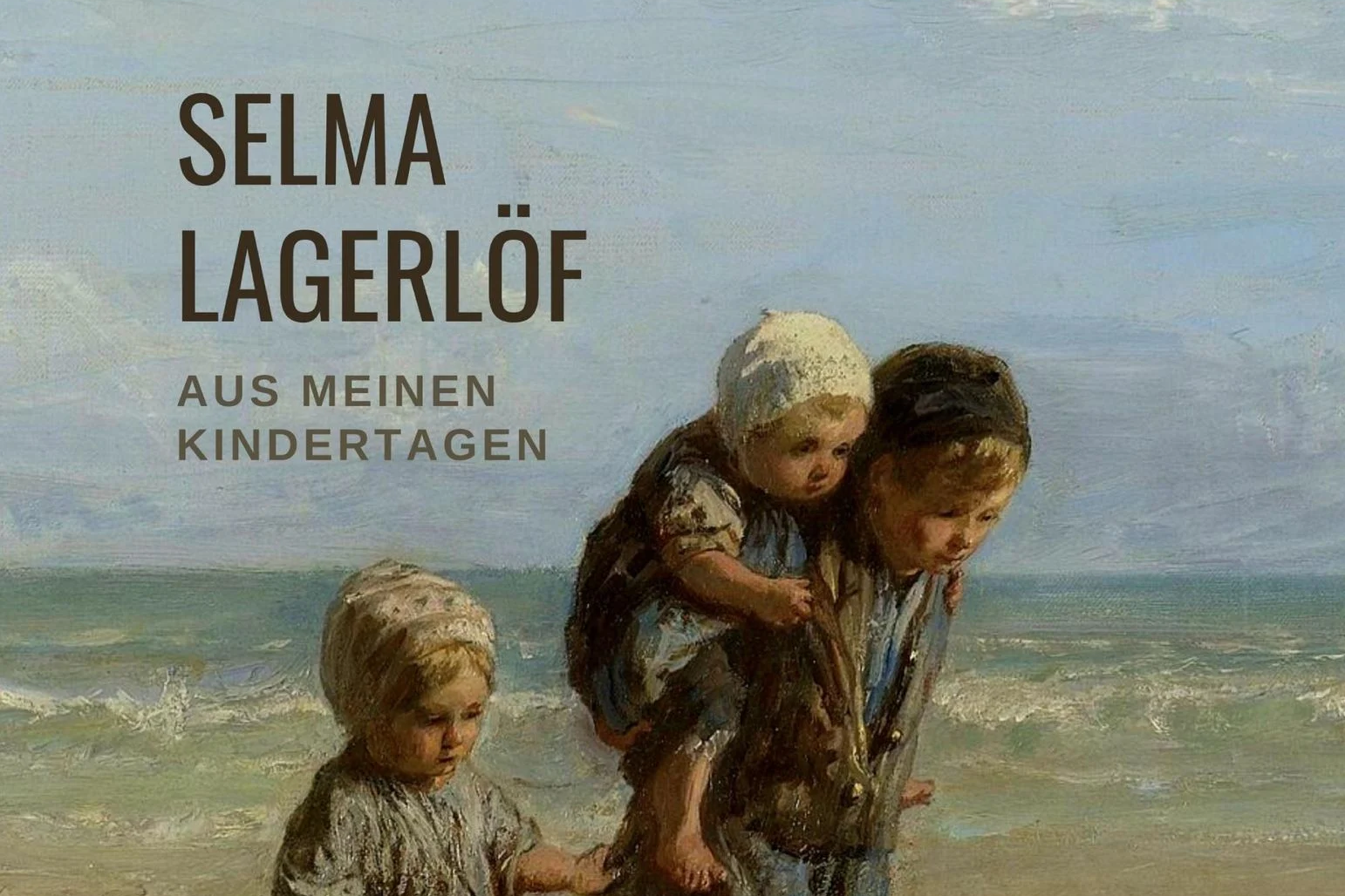 Buchcover Selma Lagerlöf, Aus meinen Kindertagen