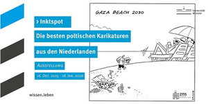 Poster zur Ausstelllung mit Abbildung der Karikatur "Gaza Beach 2030" von Peter de Wit. 