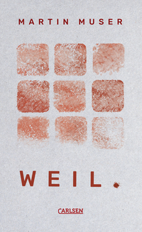 Buchcover: Martin Muser, WEIL. Buchcover: Martin Muser, WEIL.