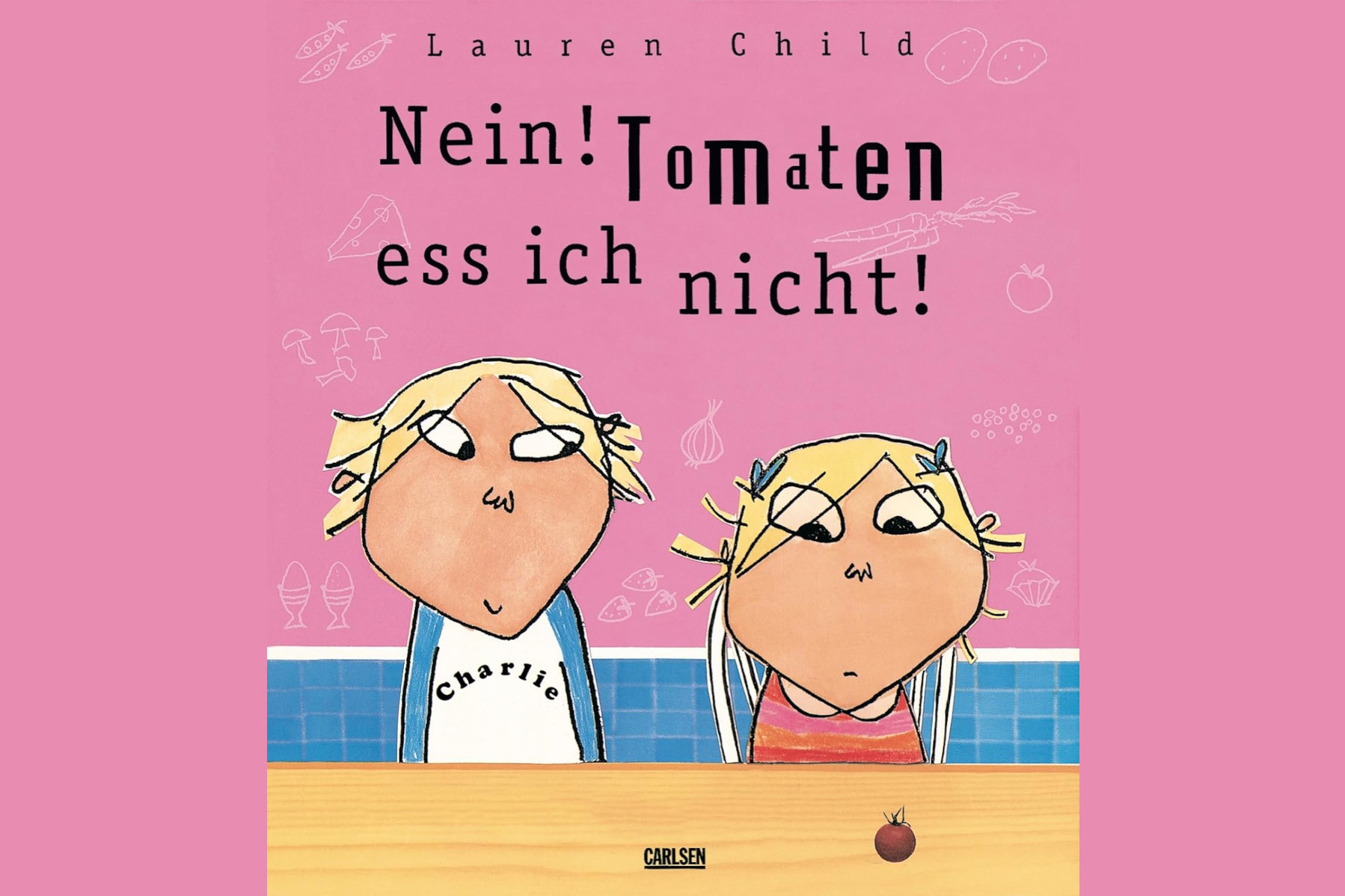 Bilderbuchcover Nein, Tomaten ess ich nicht