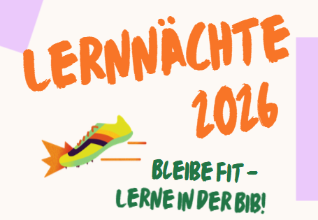 Grafik mit dem Schriftzug Lernnächte 2026 - Bleibe Fit, Lerne in der Bib