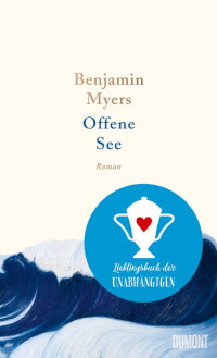 Buchcover: Offene See von Benjamin Meyers Buchcover: Offene See von Benjamin Meyers
