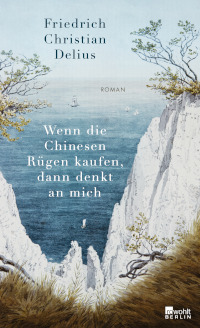 Buchcover: Wenn die Chinesen Rügen kaufen, dann denkt an mich Buchcover: Wenn die Chinesen Rügen kaufen, dann denkt an mich