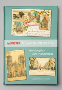 Katalog Münster auf alten Postkarten. Vom Domplatz zum Prinzipalmarkt