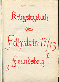 Handgeschriebene Titelseite des Kriegstagebuchs des Fähnlein 17/13 "Frundsberg" von Harro Wantzen aus dem Jahr 1942.