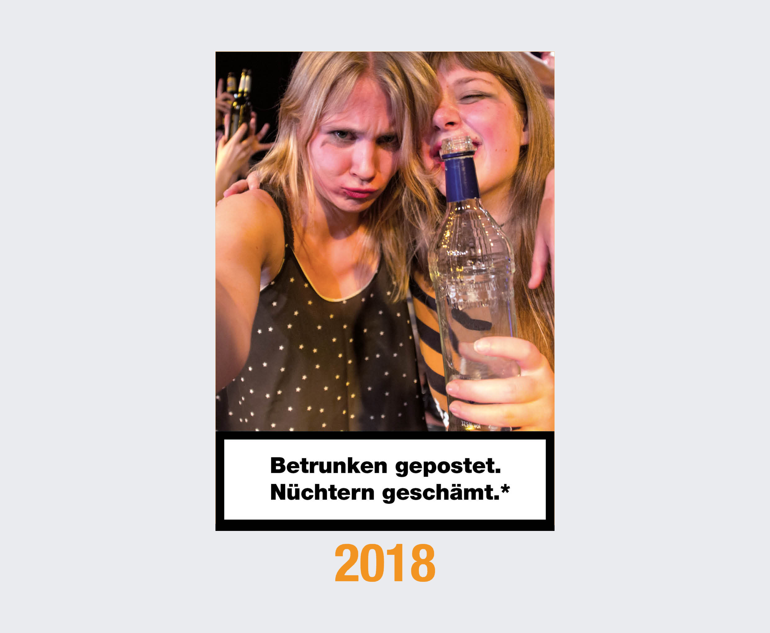 2018: Betrunken gepostet. Nüchtern geschämt. 