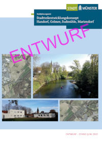 Titelblatt vom Entwurf des Abschlussberichtes zum Stadtteilentwicklungskonzept Handorf, Gelmer, Sudmühle, Mariendorf
