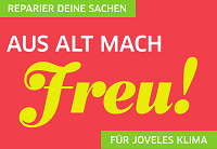 Mitmachkampagne Unser Klima 2030 "Aus Alt mach Freu!" Das Motiv der Mitmachkampagne Unser Klima 2030: 'Aus Alt mach Freu!'