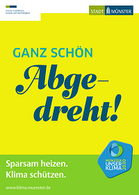 Das Motiv der Mitmachkampagne "Unser Klima 2030": "Ganz schön abgedreht! Sparsam heizen. Energie sparen. Klima schützen."