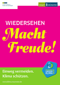 Motiv der Mitmachkampagne "Unser Klima 2030": "Wiedersehen macht Freude! Mehrfach nutzen. Einweg vermeiden. Klima schützen."