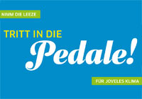 "Tritt in die Pedale" - Motiv der Mitmachkampagne "Unser Klima 2030" Motiv der Mitmachkampagne 'Unser Klima 2030': 'Tritt in die Pedale'.