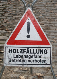 Warnschild "Holzfällung"