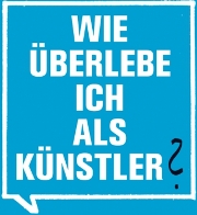 Ausschnitt des Buchcovers "Wie überlebe ich als Künstler?"