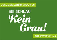 Grafik mit Text "Sei schlau, kein Grau - Vermeide Schottergärten"