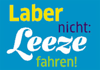 Laber nicht! Leeze fahren! Grafik mit der Aufschrift "Leeze fahren"